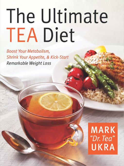 The Ultimate Tea Diet District of Columbia Public Library OverDrive